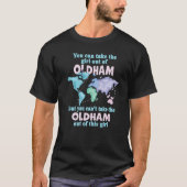 Stolzes Mädchen aus Oldham Umsiedlung aus Oldham T-Shirt (Vorderseite)