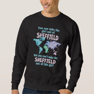 Stolzes Mädchen aus Sheffield Umsiedlung aus Sheff Sweatshirt