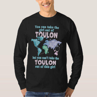 Stolzes Mädchen aus Toulon  Umzug aus Toulon T-Shirt