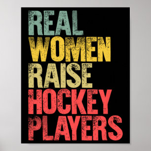 Stolzes Mama-Shirt: Wirkliche Frauen ziehen Hockey Poster