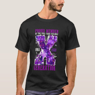 Stolzes Mitglied der Generation X Hal Ihrer Gefühl T-Shirt