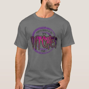 Stolzes Mitglied des "Bad Witchies Club Witchy Vib T-Shirt
