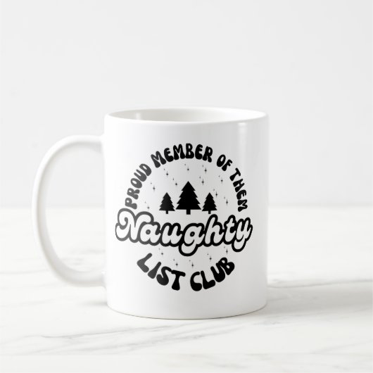 Stolzes Mitglied des Club Naughty List Kaffeetasse (Links)