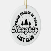 Stolzes Mitglied des Club Naughty List Keramik Ornament (Rechts)