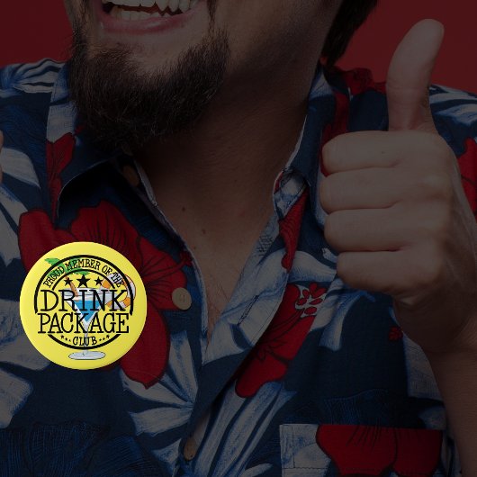 Stolzes Mitglied des Drink Package Club Cruise Fun Button