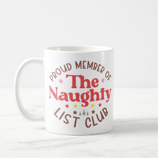 Stolzes Mitglied des Naughty List Club Kaffeetasse