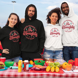 Stolzes Mitglied des Naughty List Club Weihnachten Hoodie