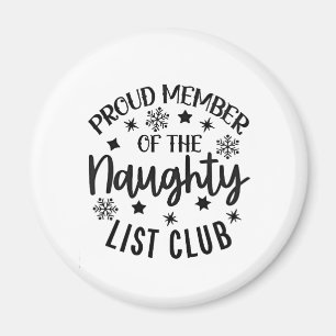 Stolzes Mitglied des Naughty List Club Weihnachten Magnet