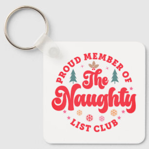 Stolzes Mitglied des Naughty List Club Weihnachten Schlüsselanhänger