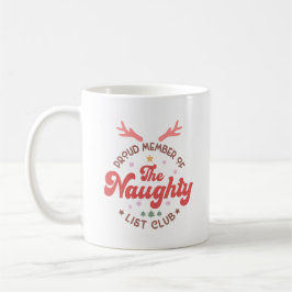 Stolzes Mitglied des naughty list Clubs Weihnachte Kaffeetasse