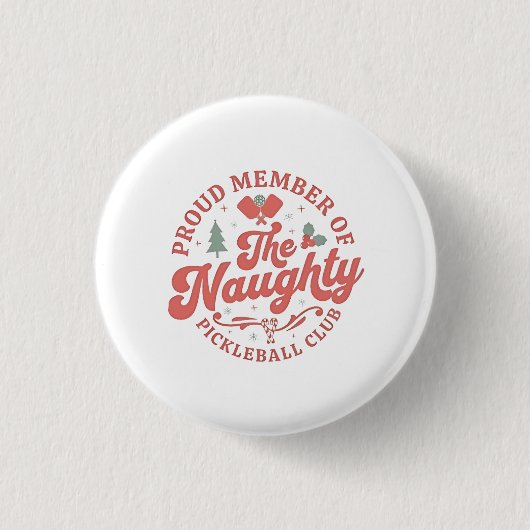 Stolzes Mitglied des Naughty Pickleball Club Button (Vorderseite)