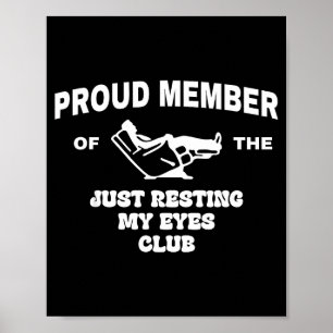 Stolzes Mitglied des Nur Meine Augen Ausruhen Club Poster