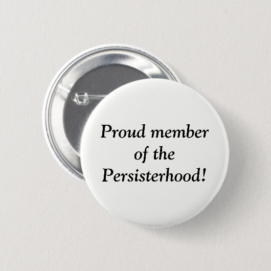 Stolzes Mitglied des Persisterhood! Button (Vorne & Hinten)