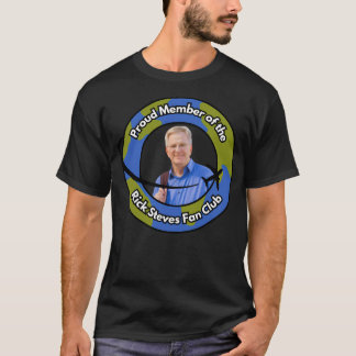 Stolzes Mitglied des Rick Steves Fanclubs T-Shirt