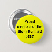 Stolzes Mitglied des Sloth Running Teams Button (Vorne & Hinten)