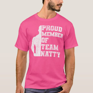 Stolzes Mitglied des Team Natty Natural Muscle Gai T-Shirt