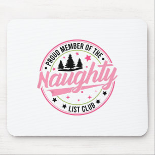Stolzes Mitglied Des Unartigen Liste Club Frohe We Mousepad