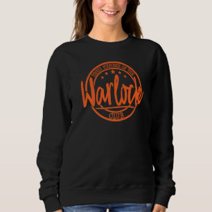 Stolzes Mitglied des Warlock Clubs Sweatshirt