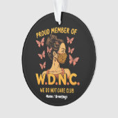 Stolzes Mitglied von WDNC Wir kümmern uns nicht um Ornament (Vorderseite)