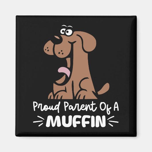 Stolzes Parent eines Muffin Backdesigns für Kondit Magnet (Vorne)