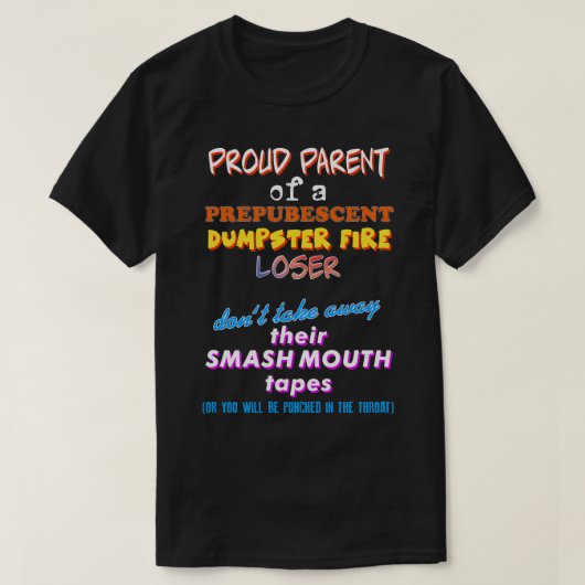Stolzes Parent eines präpubescent Dumpster Fire T-Shirt (Design vorne)