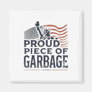 Stolzes Stück Garbyge Garge für Trump Magnet
