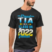 Stolzes Tia einer Klasse von 2022 Hochschulabsolve T-Shirt (Vorderseite)