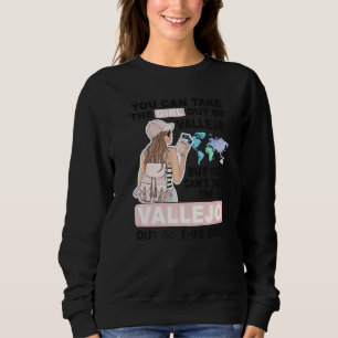 Stolzes Vallejo-Mädchen Cooles Mädchen aus Vallej Sweatshirt