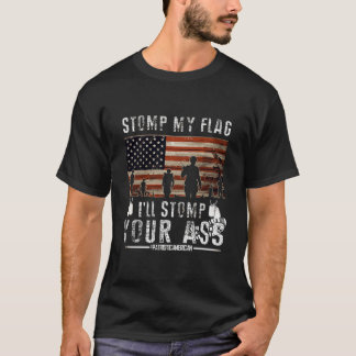 Stomp meine Flagge und ich stomp dein Shirt Usa Fl