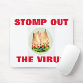 STOMP OUT THE MOUSE PAD VIRUS MOUSEPAD (Mit Mouse)