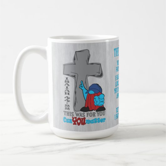 Stone Cross Cuz Matter Isaiah 44:22 T - Shirt Kaffeetasse (Links)