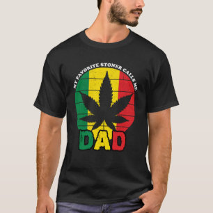 Stoner My Lieblings-Stoner nennt mich Vater T-Shirt