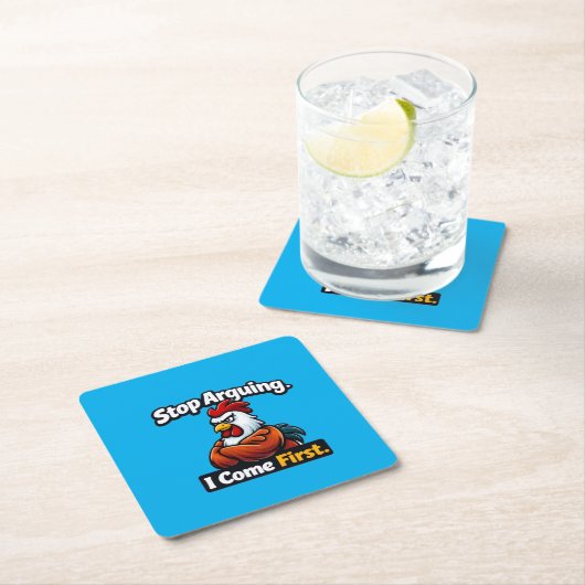 Stop arguing. i come first. roster quote  rechteckiger pappuntersetzer (Vor Ort)