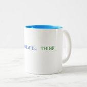 Stop Breathe Think Tasse (VorderseiteRechts)