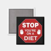 STOP du bist auf DIÄT - Magnet (Vorderseite/Rückseite)