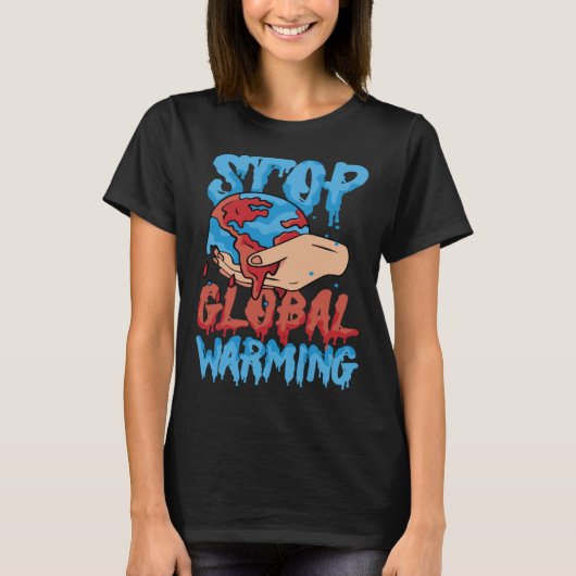 Stop Global Warming Mother Nature Earth Day Advoca T-Shirt (Vorderseite)