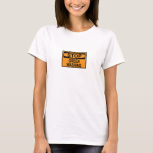 Stop Greenwashing-Schild T-Shirt