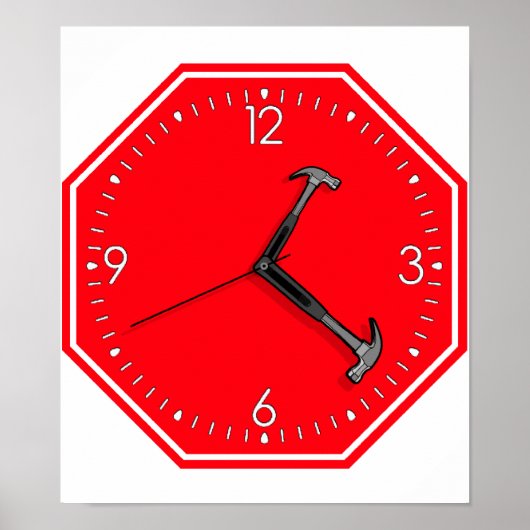 Stop Hammer Time Sign Clock Poster (Vorne)