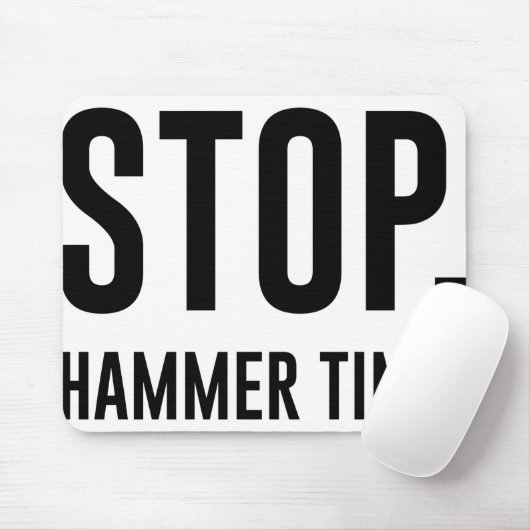 STOP. Hammerzeit Mousepad (Mit Mouse)