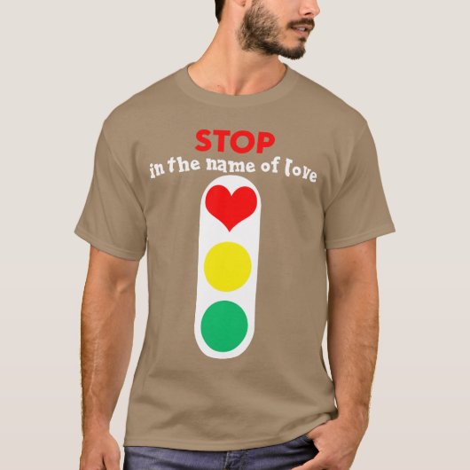 Stop Liebe lustig T-Shirt (Vorderseite)