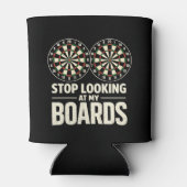 Stop Looking at My Boards Dart Player Dartboard Dosenkühler (Rückseite)