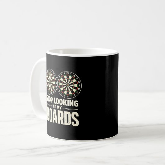 Stop Looking at My Boards Dart Player Dartboard Kaffeetasse (Vorderseite Links)