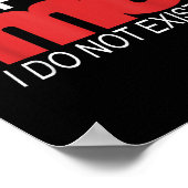 Stop Looking Me I Do Not Exist Funny Saying Women' Poster (Ecke)