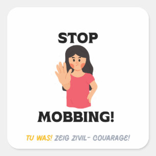 STOP MOBBING ! QUADRATISCHER AUFKLEBER