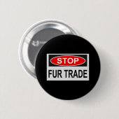 Stop Pelzhandel Schild rot Button (Vorne & Hinten)