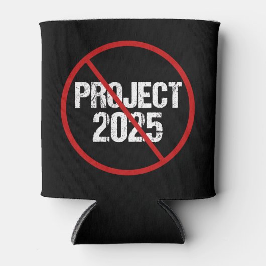 Stop Project 2025 Anti Trump Political Dosenkühler (Vorderseite)