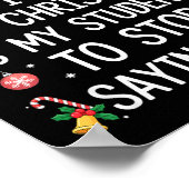 Stop Saying 6-7 Funny Teacher Students 67 Christma Poster (Ecke)