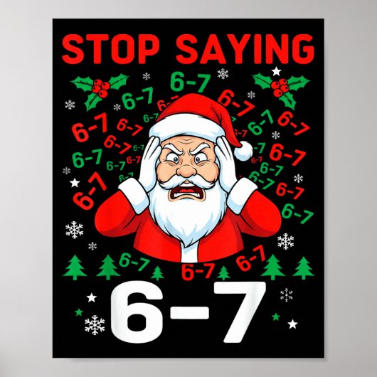 Stop Saying, Funny 67 Six Seven Christmas Santa Wo Poster (Vorne)
