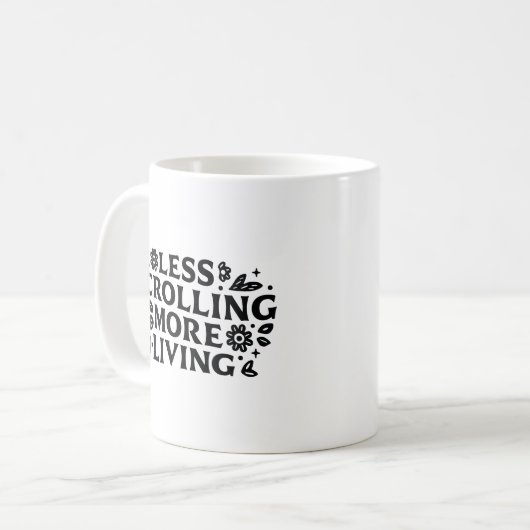Stop scrolling anxiety mindfulness quotes kaffeetasse (Vorderseite Links)