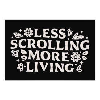 Stop scrolling doomscrolling quotes aesthetic poster